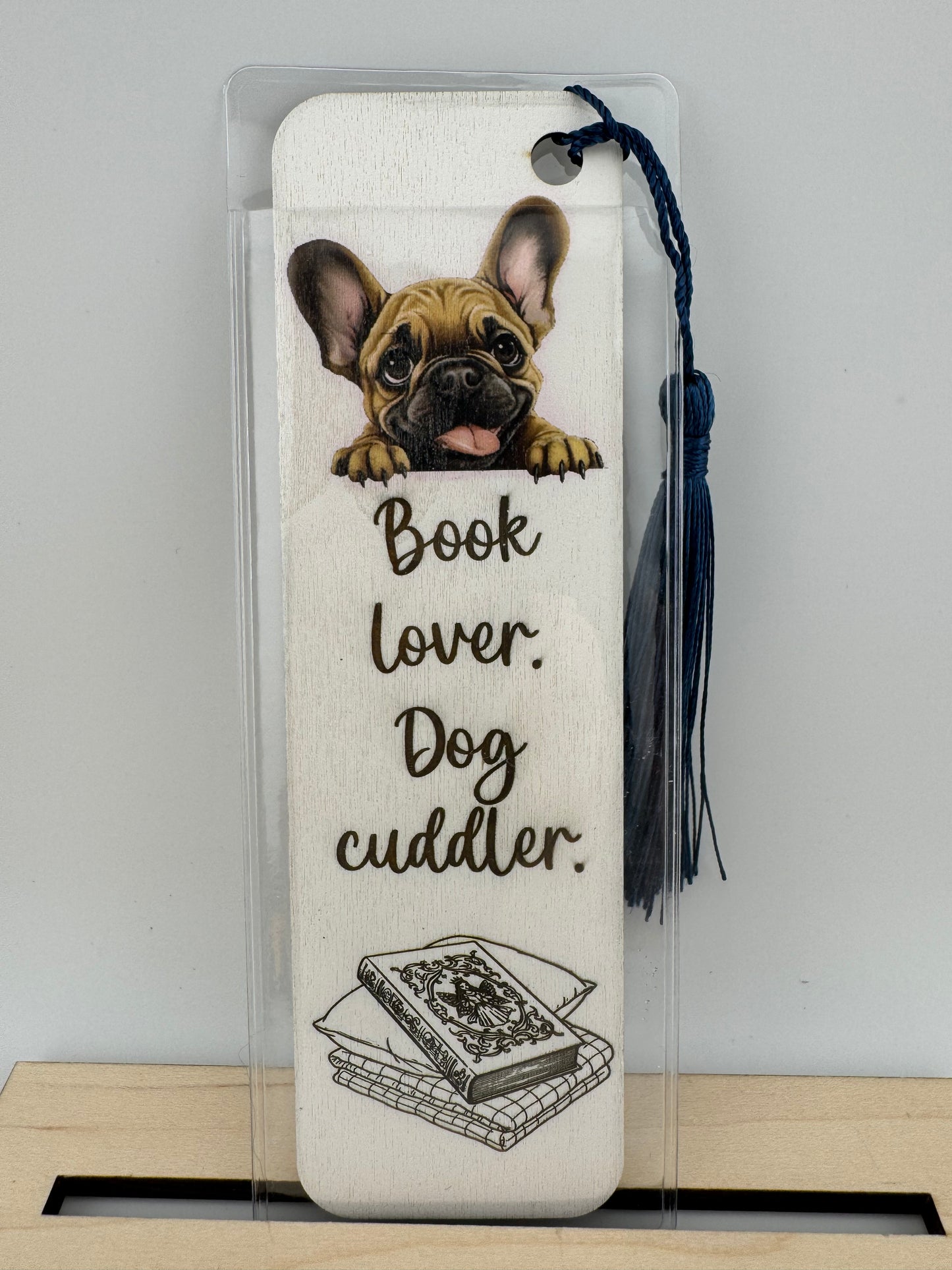 Bookmark -- UV Printed & Laser -- French Bulldog -- Book Lover Dog Cuddler