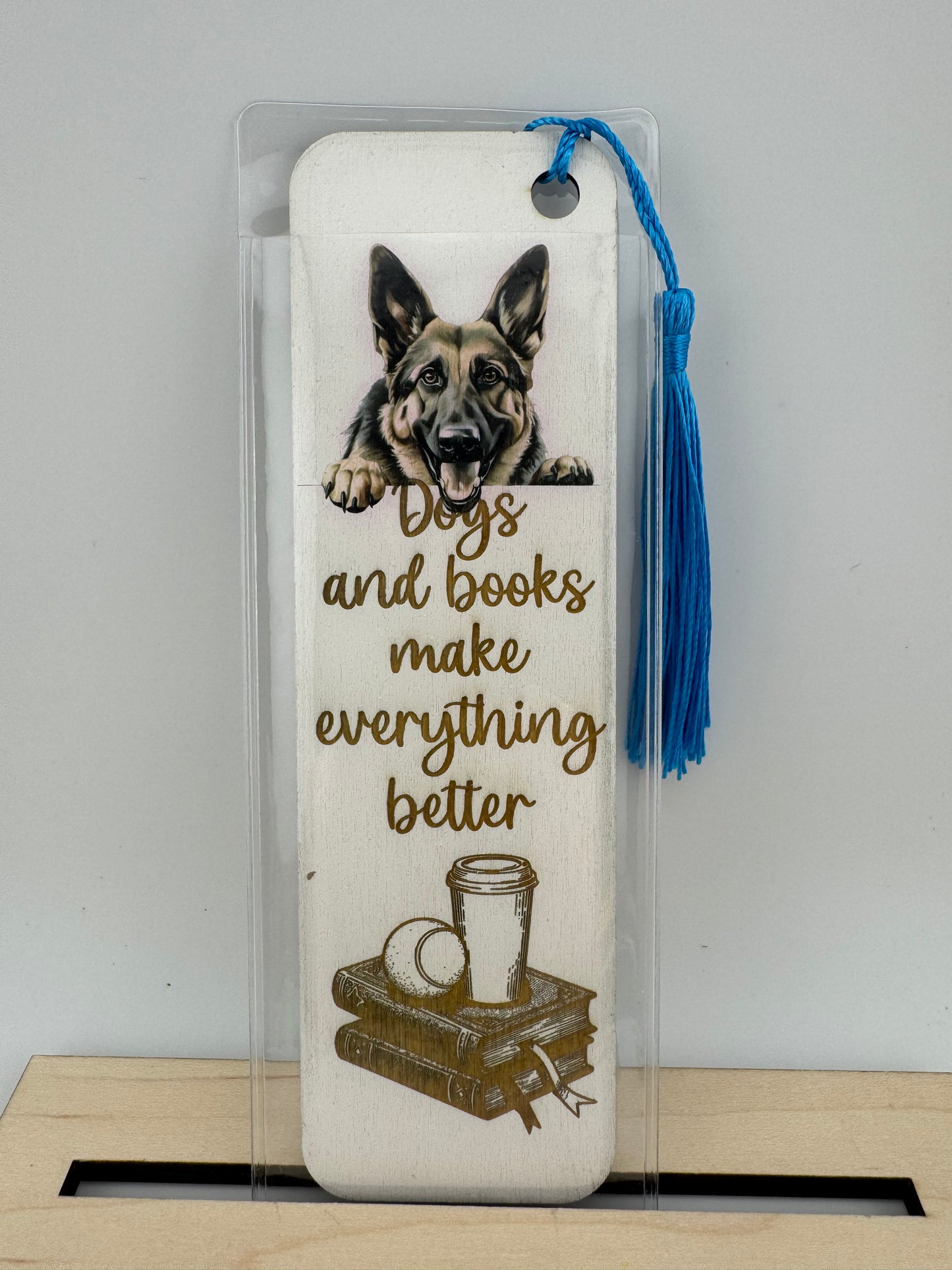 Bookmark -- UV Printed & Laser -- German Shepherd -- Dogs and Books Make Everything Better