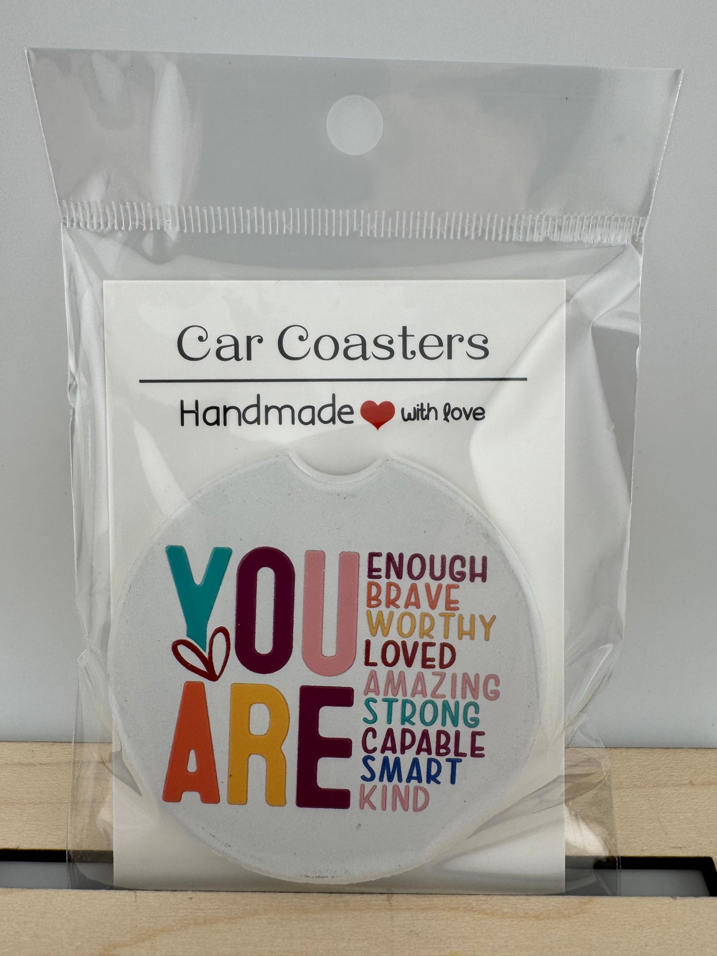 Car Coaster -- UV Printed -- You Are ...