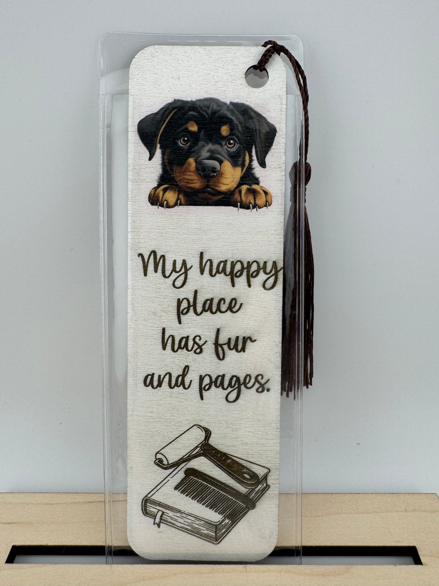 Bookmark -- UV Printed & Laser -- Rottweiler -- My Happy Place Has Fur And Pages