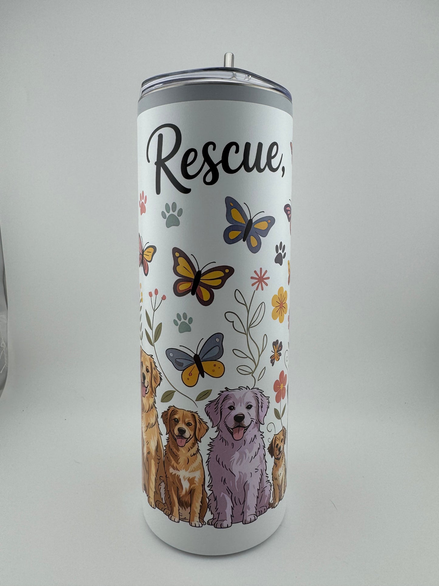 Tumbler -- 20 oz -- UV Printed -- Rescue, Love, Repeat