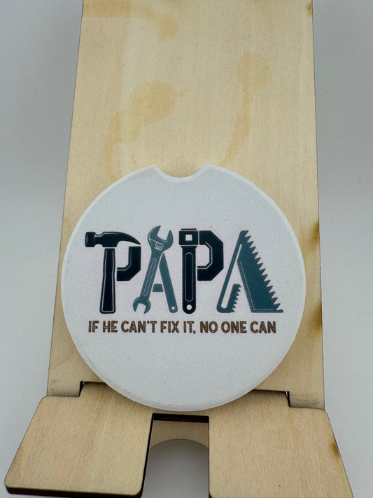 Car Coaster -- UV Printed -- Papa, If He Can't Fix It